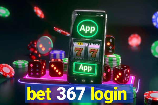 bet 367 login